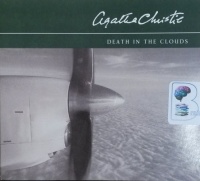 Death in the Clouds written by Agatha Christie performed by David Timson on CD (Abridged)
